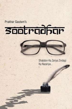 Sootradhar de Prakhar Gautam