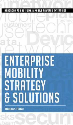 Enterprise Mobility Strategy & Solutions de Rakesh Patel