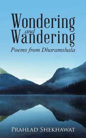 Wondering and Wandering de Prahlad Shekhawat