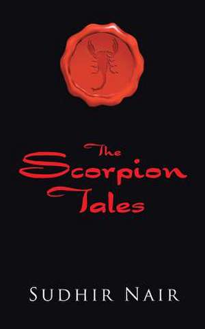 The Scorpion Tales de Sudhir Nair