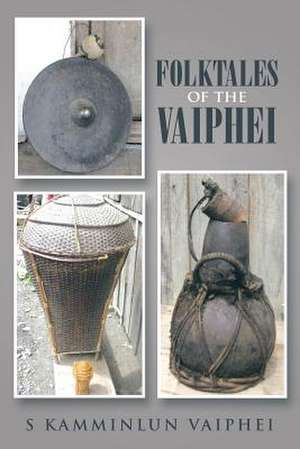 Folktales of the Vaiphei de S. Kamminlun Vaiphei