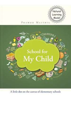 School for My Child de Pramod Maithil