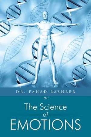 The Science of Emotions de Fahad Basheer