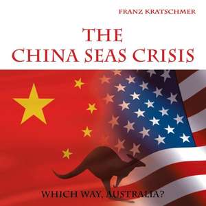 The China Seas Crisis de Franz Kratschmer