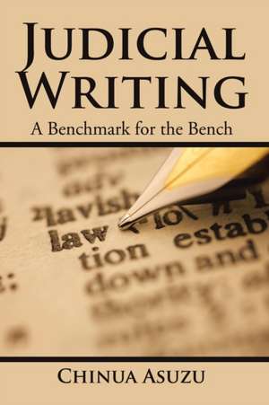 Judicial Writing de Chinua Asuzu