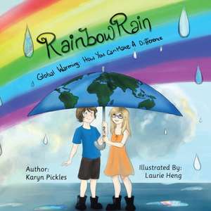 Rainbow Rain de Karyn Pickles