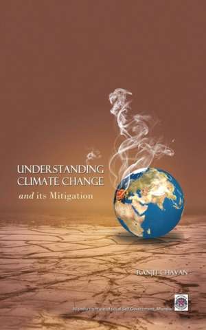 Understanding Climate Change- Its Mitigation de Ranjit Chavan