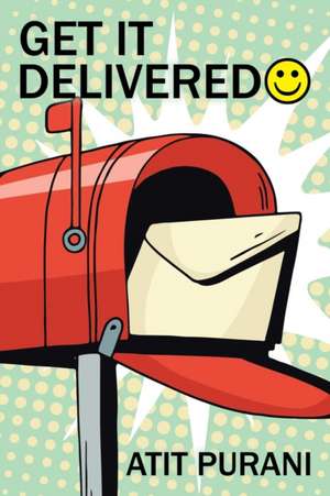 Get it Delivered de Atit Purani