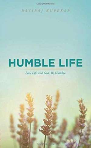 Humble Life de Raviraj Kupekar