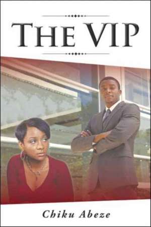 The VIP de Chiku Abeze