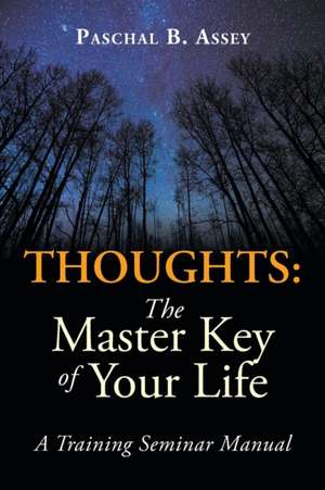 Thoughts de Paschal B. Assey