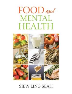 Food and Mental Health de Siew Ling Seah