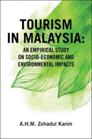 Tourism in Malaysia de A. H. M. Zehadul Karim