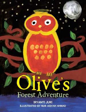 Olive's Forest Adventure de Iryanti Juri