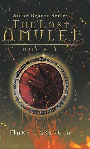 The Lost Amulet de Mary Farrugia