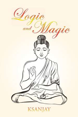 Logic And Magic de Ksanjay