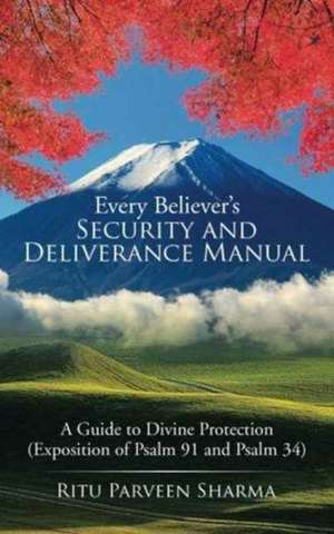 Every Believer's Security and Deliverance Manual de Ritu Parveen Sharma