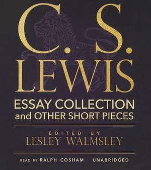 C.S. Lewis: Essay Collection and Other Short Pieces de C. S. Lewis