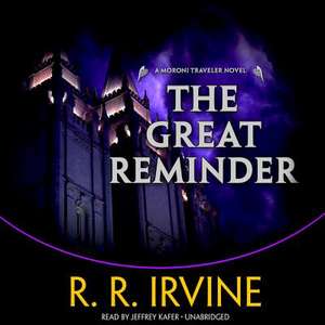 The Great Reminder de Robert R. Irvine