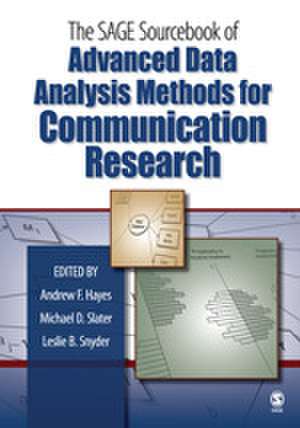 The SAGE Sourcebook of Advanced Data Analysis Methods for Communication Research de Andrew F. Hayes