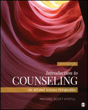 Introduction to Counseling: An Art and Science Perspective de Michael S. Nystul