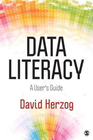 Data Literacy: A User's Guide de David L. Herzog