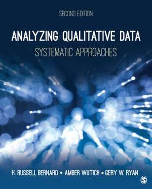 Analyzing Qualitative Data: Systematic Approaches de H. Russell Bernard