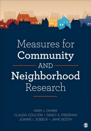 Measures for Community and Neighborhood Research de Mary L. Ohmer