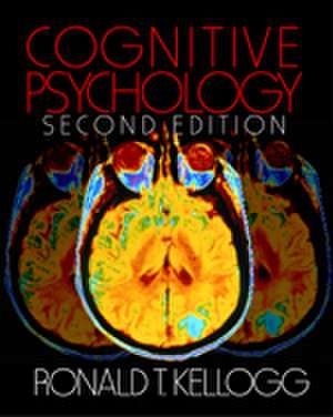 Cognitive Psychology de Ronald T. Kellogg