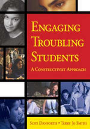 Engaging Troubling Students: A Constructivist Approach de Scot E. Danforth