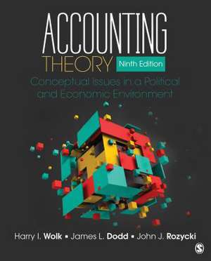 Accounting Theory: Conceptual Issues in a Political and Economic Environment de Harry I. Wolk