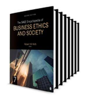 The SAGE Encyclopedia of Business Ethics and Society de Robert W. Kolb