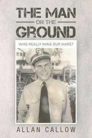 The Man on the Ground de Allan Callow