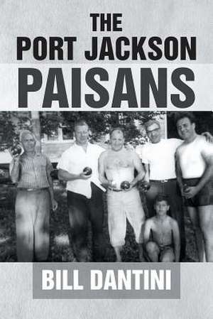 The Port Jackson Paisans de Bill Dantini