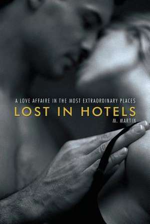 Lost in Hotels de M. Martin