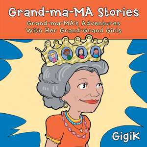 Grand-Ma-Ma Stories de Gigik