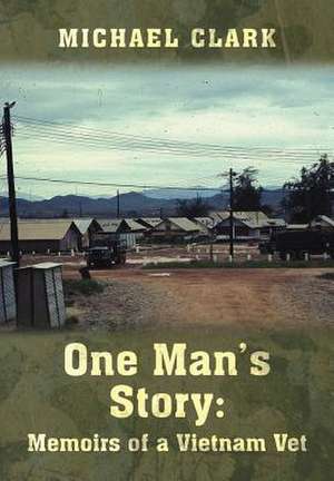 One Man's Story de Michael Clark