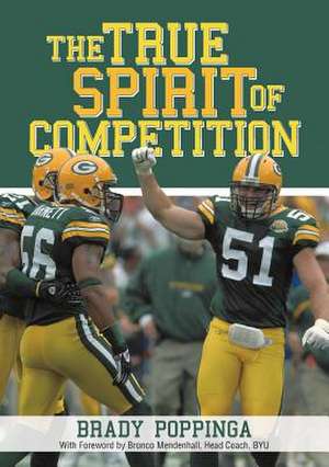 True Spirit of Competition de Brady Paul Poppinga