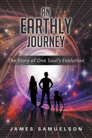 An Earthly Journey de James Samuelson