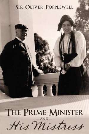 The Prime Minister and His Mistress de Sir Oliver Popplewell