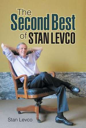 The Second Best of Stan Levco de Stan Levco