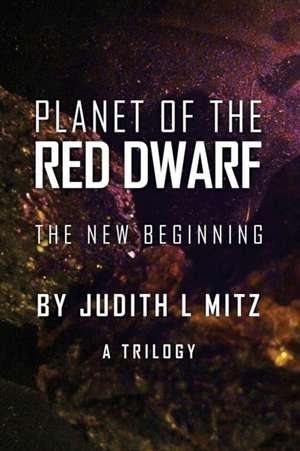 Planet of the Red Dwarf de Judith L Mitz