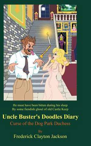 Uncle Buster's Doodles Diary de Frederick Clayton Jackson