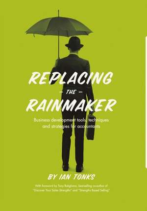 Replacing the Rainmaker de Ian Tonks