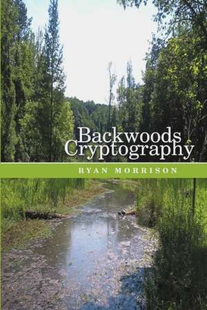 Backwoods Cryptography de Ryan Morrison