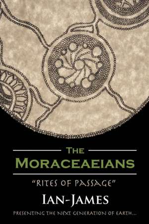 The Moraceaeians de Ian-James