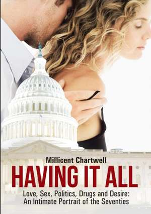 Having It All de Millicent Chartwell