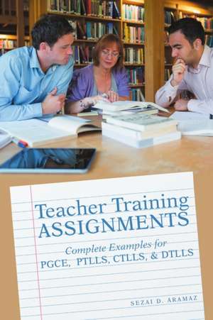 Teacher Training Assignments de Sezai D. Aramaz