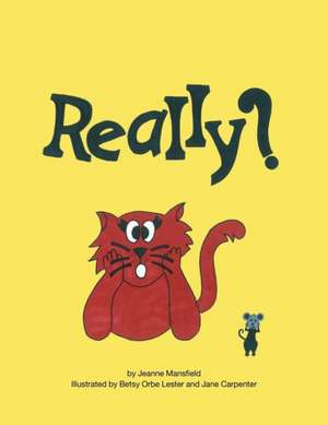 Really? de Jeanne Mansfield