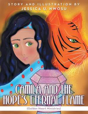 Camila and the Hope's Eternal Flame de Jessica U. Nwosu